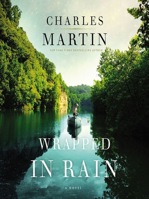 Title details for Wrapped in Rain by Charles Martin - Wait list